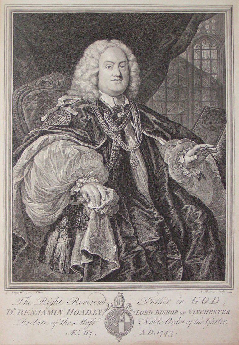 Print - The Right Reverend Father in God, Dr. Benjamin Hoadley, Lord Bishop of Winchester Prelate of the Most Noble Order of the Garter, Aet. 67. AD. 1743 - Baron